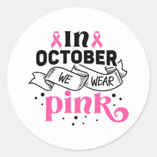 Im Oktober tragen wir Rosa zur Brustkrebsaufklärun Runder Aufkleber