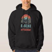 I'm On My E Bike Towards Retirement Electric Bicyc Hoodie (Vorderseite)