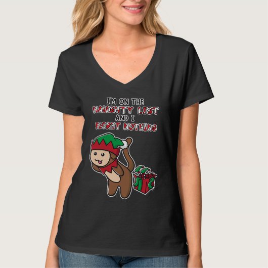 I'm on the Naughty List and I Regret Nothing Funny T-Shirt (Vorderseite)