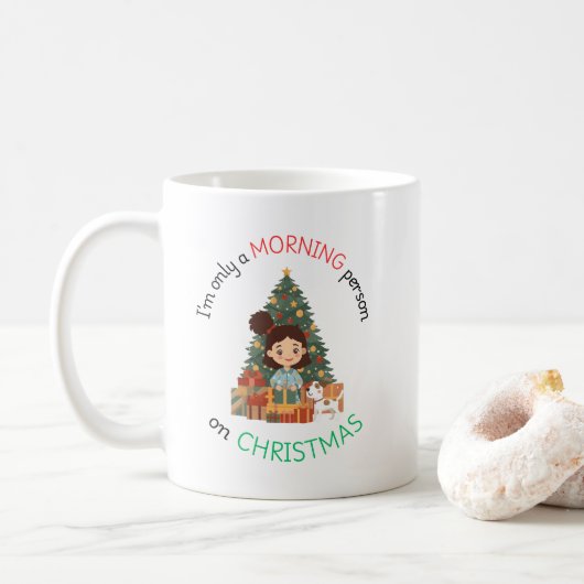 I'm only a morning person on Christmas Mug Kaffeetasse (Mit Donut)