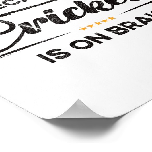 Im Only Here Because Cricket Poster (Ecke)