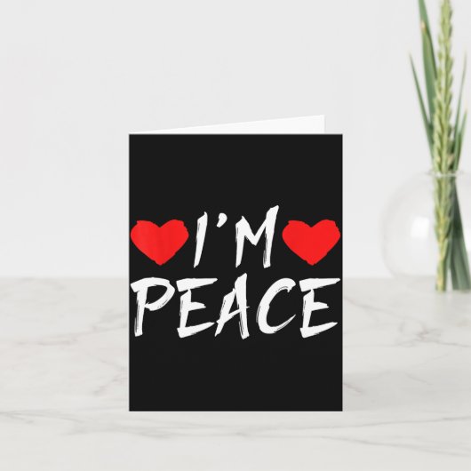 I'm Peace Funny Couples Tee Valentine's Day Couple Karte (Vorderseite)