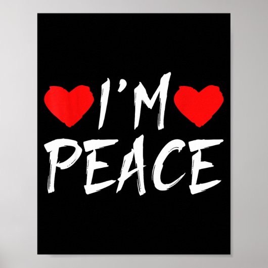 I'm Peace Funny Couples Tee Valentine's Day Couple Poster (Vorne)