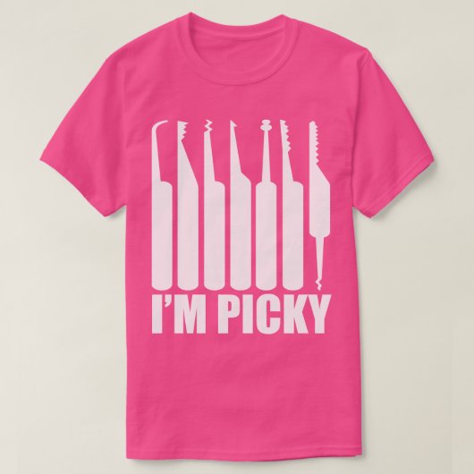 Im Picky Funny Locksmith Pun T-Shirt (Design vorne)