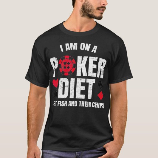 Im Poker Diet Fish and Chips   Funny Poker Pu T-Shirt (Vorderseite)