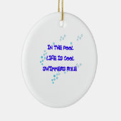Im Pool ist das Leben cool Keramik Ornament (Rechts)