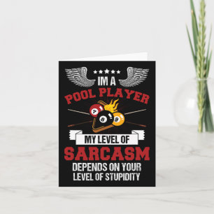 Im Pool Player Funny Sarcasm Billiard und Snooke Karte