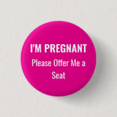 I'm Pregnant, please offer me a seat Button (Vorderseite)
