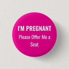 I'm Pregnant, please offer me a seat Button