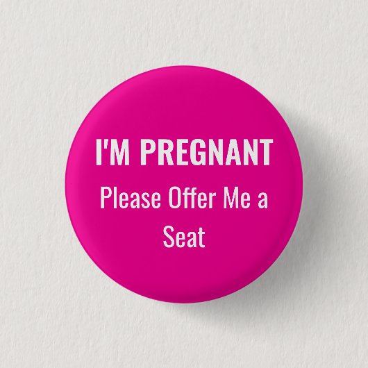 I'm Pregnant, please offer me a seat Button (Vorderseite)