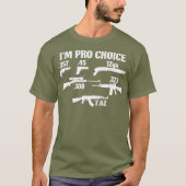 Im Pro Choice pick your caliber Pro Gun 2A gift T-Shirt (Vorderseite)