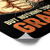 I'm Proud Of Many Things Life Nothing Beats Being  Poster (Ecke)