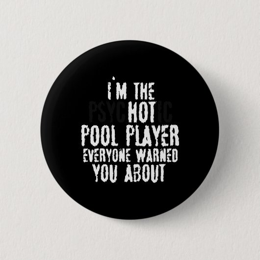 Im psychotischen Hot Pool Player - 8-Bälle-Pool Button (Vorderseite)