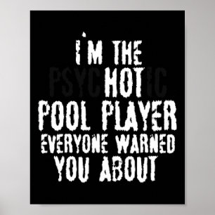 Im psychotischen Hot Pool Player - 8-Bälle-Pool Poster