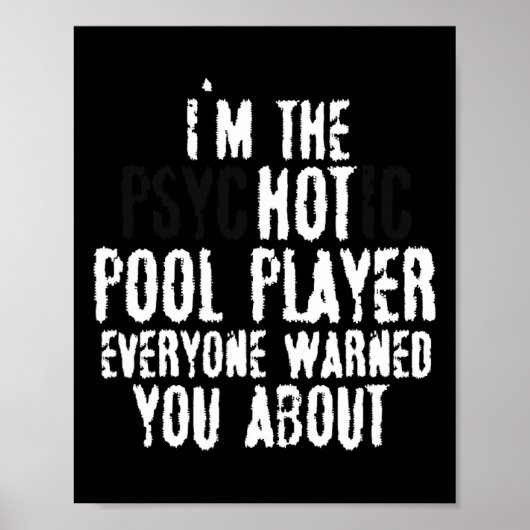 Im psychotischen Hot Pool Player - 8-Bälle-Pool Poster (Vorne)