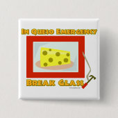 Im Queso Notbruch-Glas Button (Vorderseite)