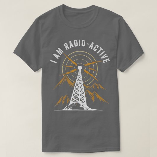 Im Radio Active Antennenturm Ham Radio Operator T-Shirt (Design vorne)