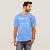 Im Radio - Active Funny Joke Ham Radio Operator T-Shirt (Vorne ganz)