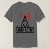 Im Radio Active Ham Radio T-Shirt (Design vorne)