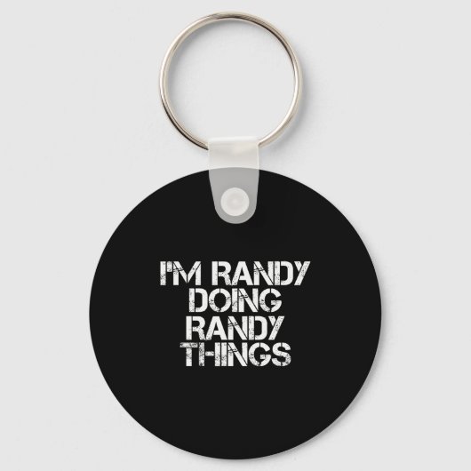 I'm Randy Doing Randy Things Shirt Funny Christmas Schlüsselanhänger (Vorderseite)