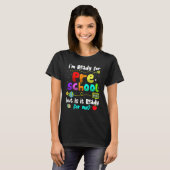 I'm Ready For Preschool  Teacher Back To School T-Shirt (Vorne ganz)