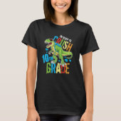 I'm Ready To Crush 10th Grade Dinosaur Rex Back To T-Shirt (Vorderseite)