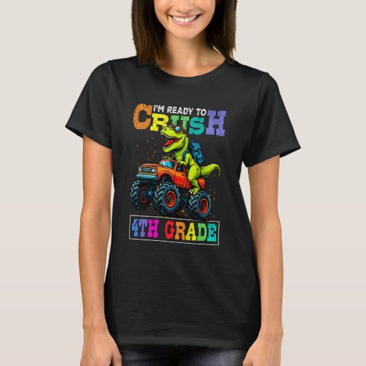 I'm Ready to Crush 4th Grade Back to School Dinosa T-Shirt (Vorderseite)