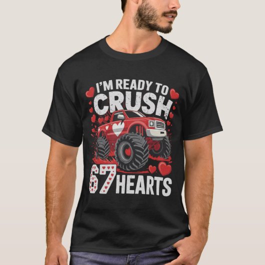 I'm Ready to Crush 67 Hearts Boys Valentines Gift T-Shirt (Vorderseite)
