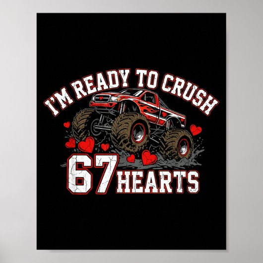 I'm Ready To Crush 67 Hearts Kids Valentine Day  Poster (Vorne)