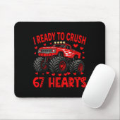 I'm Ready To Crush 67 Hearts Monster Truck 6 7 Val Mousepad (Mit Mouse)