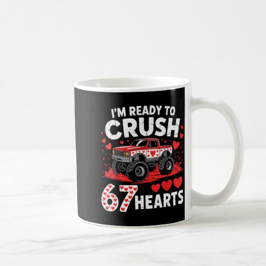 I'm Ready To Crush 67 Hearts Truck 7 6 Valentines  Kaffeetasse (Rechts)