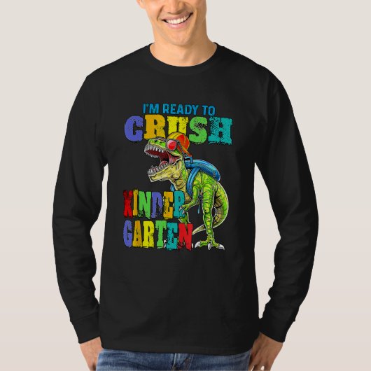 I'm Ready To Crush Kindergarten Dinosaur Boys Back T-Shirt (Vorderseite)