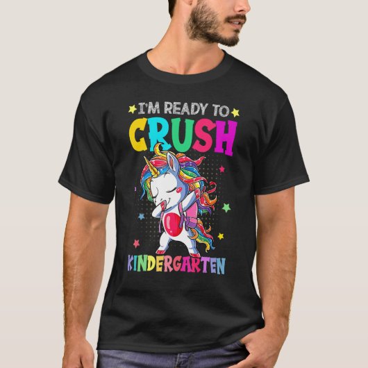 I'm Ready To Crush Kindergarten Happy First Day Of T-Shirt (Vorderseite)