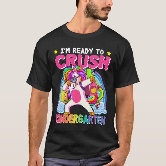 I'm Ready To Crush Kindergarten Unicorn First Day T-Shirt (Vorderseite)