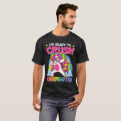I'm Ready To Crush Kindergarten Unicorn First Day T-Shirt (Vorne ganz)