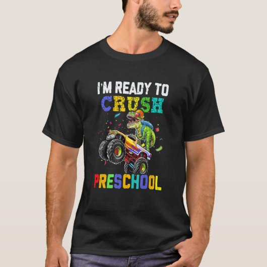 I'm Ready To Crush Preschool Dinosaur Boy First Da T-Shirt (Vorderseite)