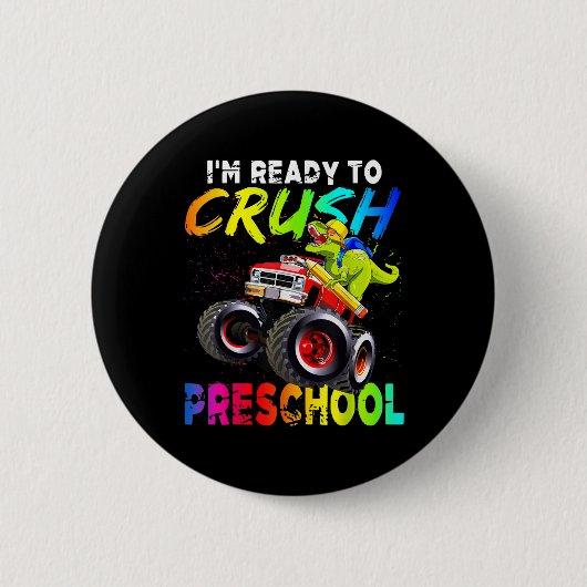 Im Ready To Crush Preschool Monster Truck Dinosaur Button (Vorderseite)
