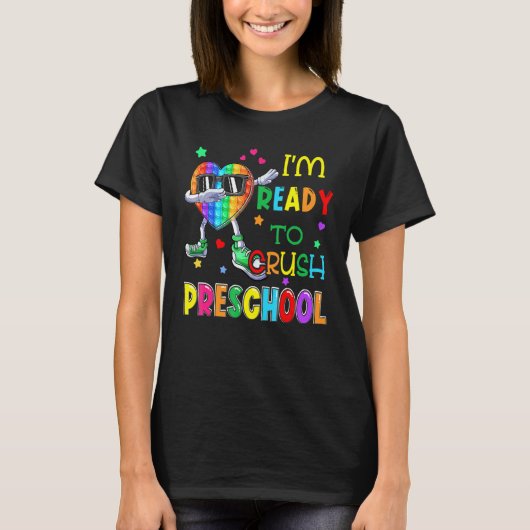 I'm Ready To Crush Preschool Prek Back To School P T-Shirt (Vorderseite)