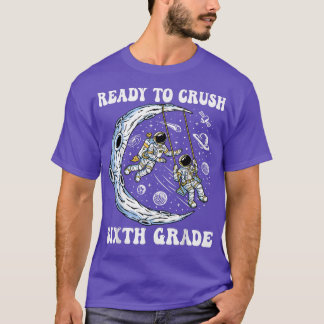 I'm Ready To Crush Sith Grade And Astronauts Back T-Shirt