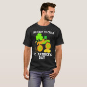 I'm Ready to Crush St Patrick's Day Monster Truck T-Shirt (Vorne ganz)