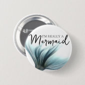 Im Really eine Meerjungfrau | Green Mermaid Schwan Button (Vorne & Hinten)