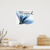 Im Really eine Meerjungfrau | Zitat zum Blue Merma Poster (Küche)