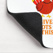 I'm Really Into The Thanksgiving Srit I've Given T Mousepad (Ecke)