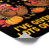 I'm Really Into The Thanksgiving Srt I've Given Th Poster (Ecke)