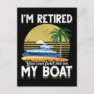 Im Remüde Funny Boat Retirement Postkarte