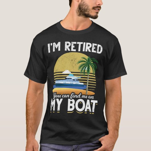 Im Remüde Funny Boat Retirement T-Shirt (Vorderseite)