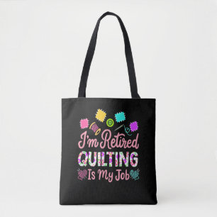 Im Remüde Quilting ist mein Ruhestand Nähen Tasche