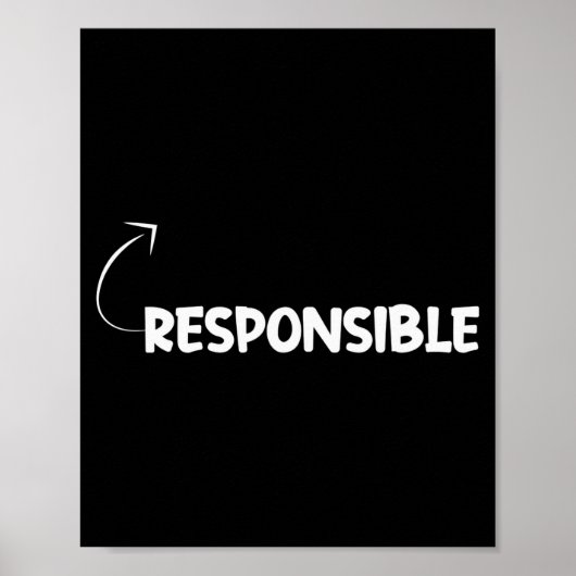 I'm Resnsible Funny Ity Character Reference Poster (Vorne)