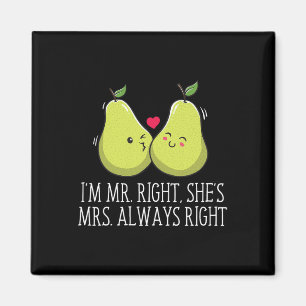 Im right Shes immer rechts Hochzeitlustige Magnet