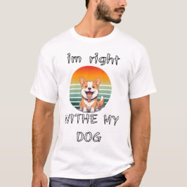 I'm-Right-With-My-Dog-Retro-Sunset-Corgi T-Shirt